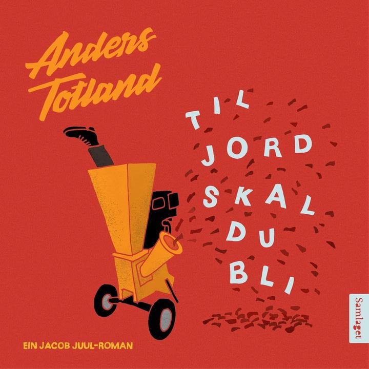 Til jord skal du bli - roman