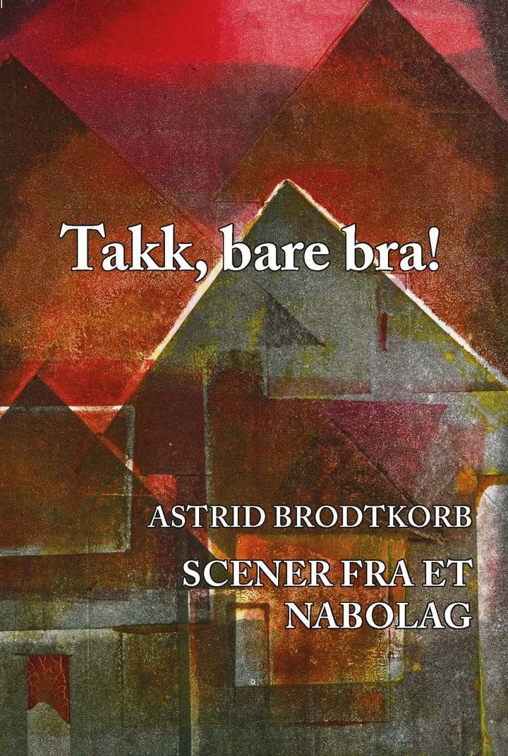 Takk, bare bra! - scener fra et nabolag