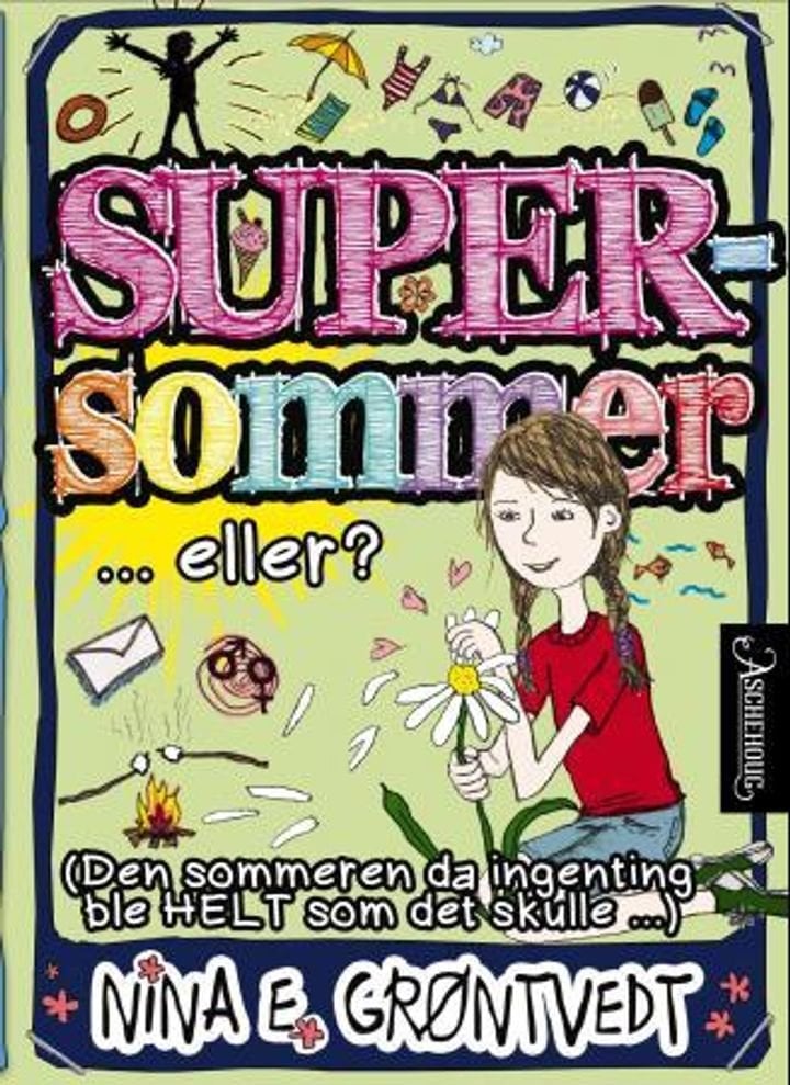 Supersommer... eller? - (den sommeren da ingenting ble HELT som det skulle...)