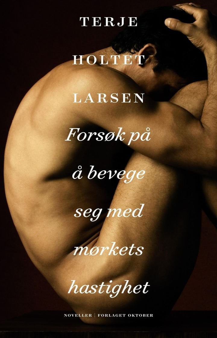 Forsøk på å bevege seg med mørkets hastighet - noveller