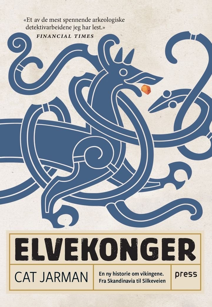 Elvekonger - en ny historie om vikingene : fra Skandinavia til Silkeveien