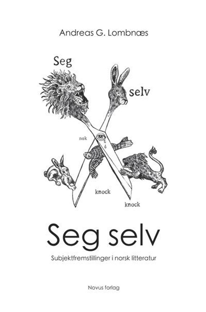 Seg selv - subjektfremstillinger i norsk litteratur