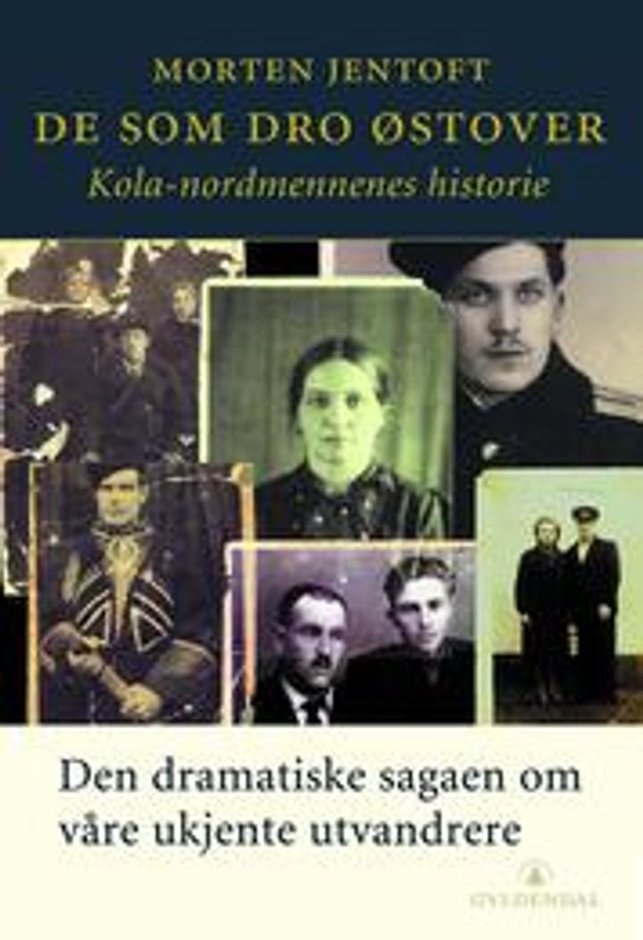 De som dro østover - Kola-nordmennenes historie