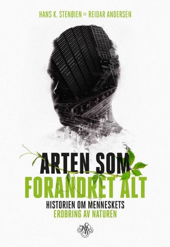 Arten som forandret alt - historien om menneskets erobring av naturen