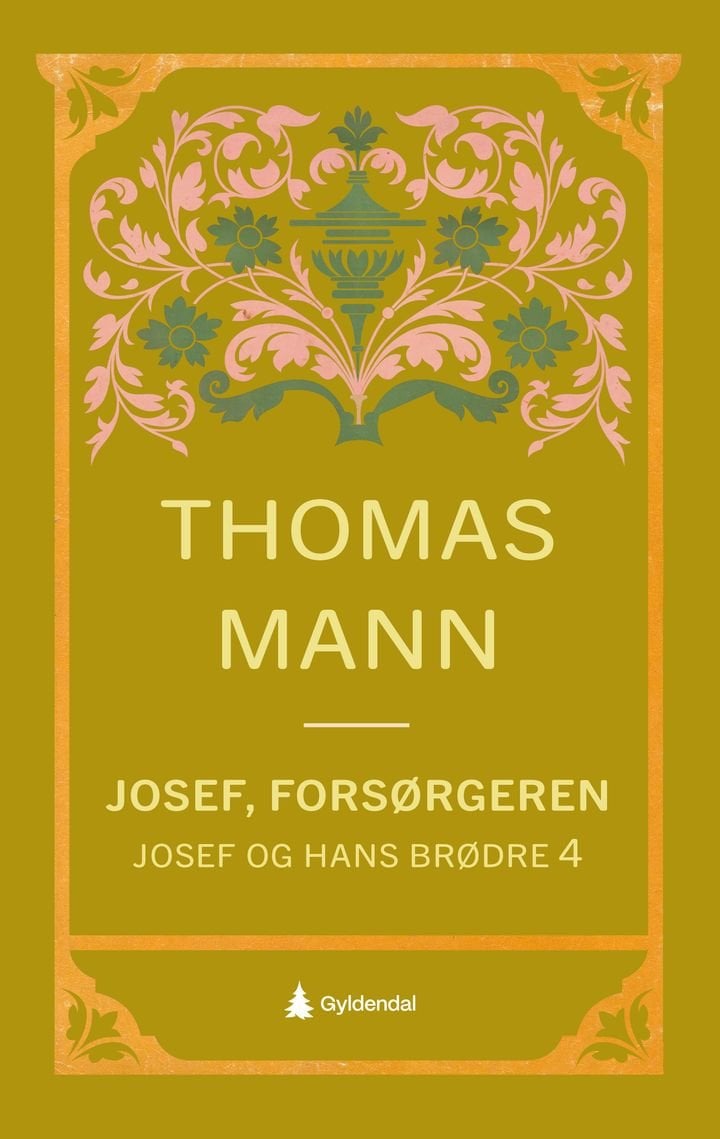 Josef og hans brødre - Fjerde roman : Josef, forsørgeren
