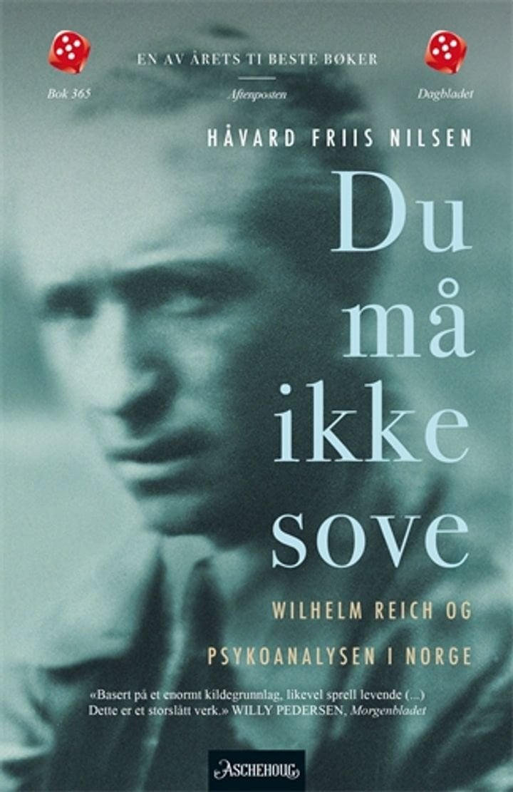 Du må ikke sove - Wilhelm Reich og psykoanalysen i Norge