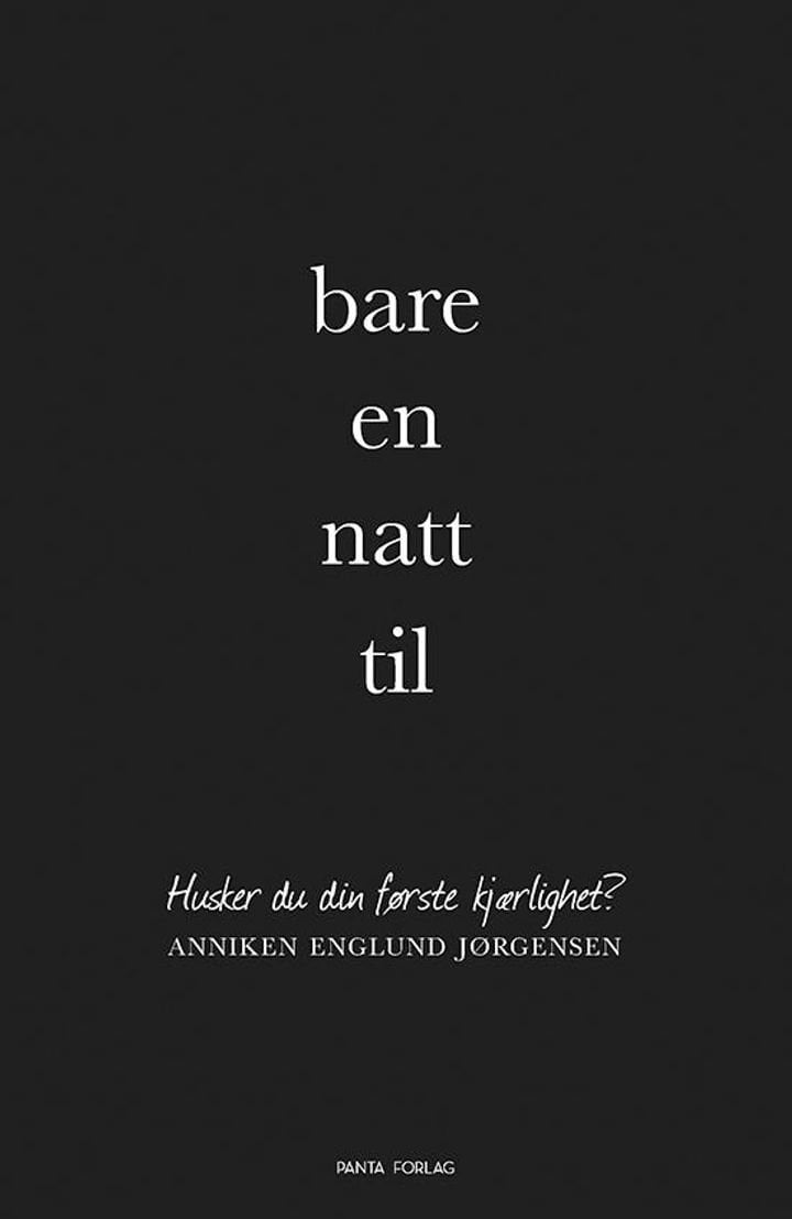 Bare en natt til - husker du din første kjærlighet?