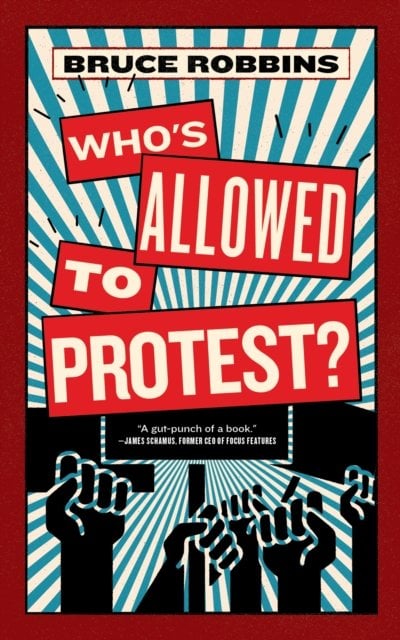 Who''s Allowed to Protest?