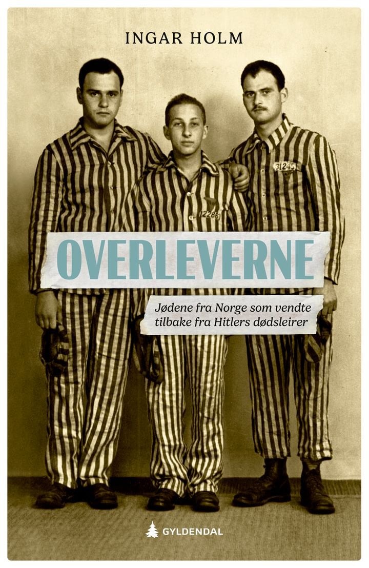 Overleverne - jødene fra Norge som vendte tilbake fra Hitlers dødsleirer