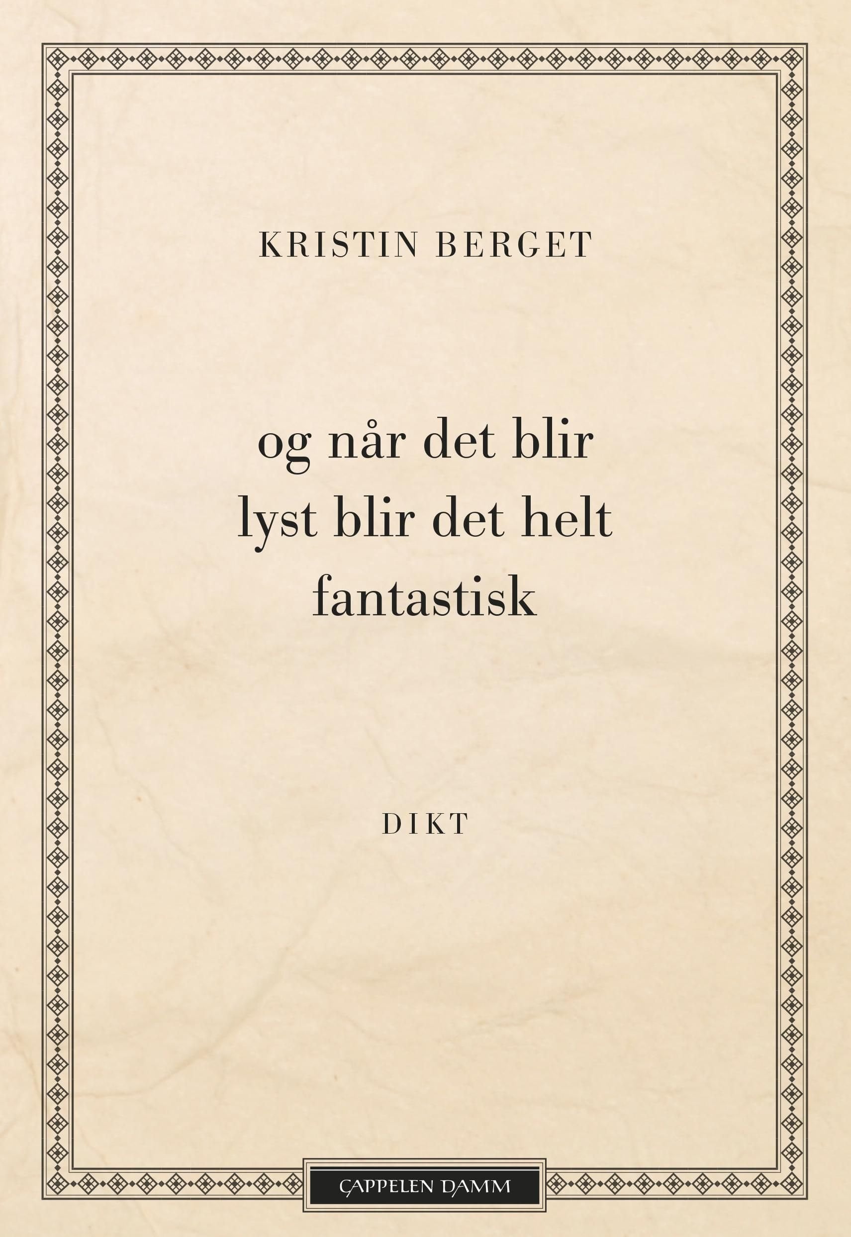 Og når det blir lyst blir det helt fantastisk