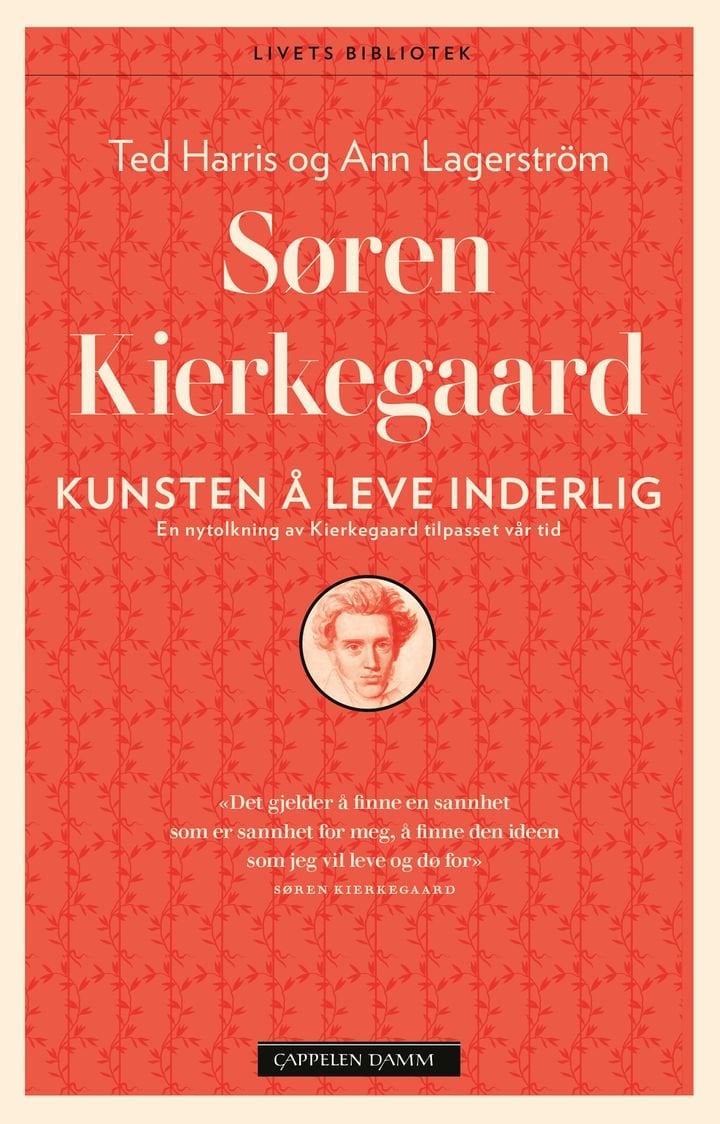 Søren Kierkegaard - kunsten å leve inderlig : en nytolkning av Kierkegaard tilpasset vår tid