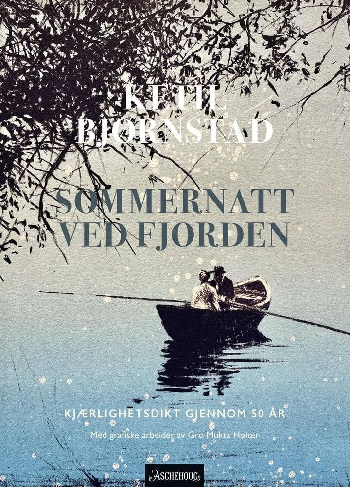 Sommernatt ved fjorden - kjærlighetsdikt gjennom 50 år