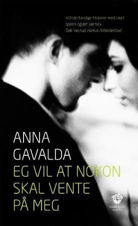 Eg vil at nokon skal vente på meg - noveller