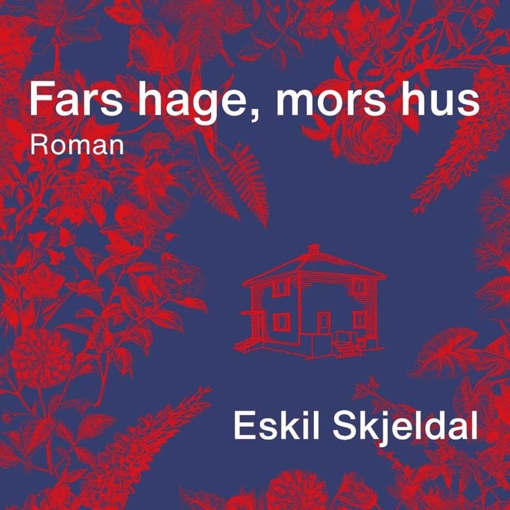 Fars hage, mors hus