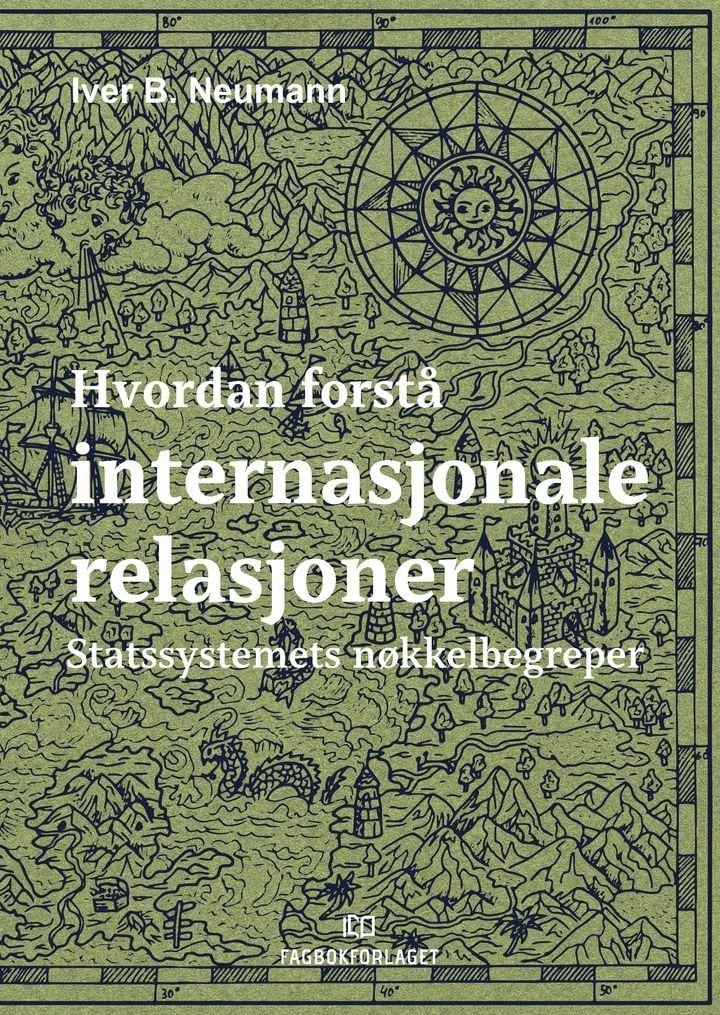 Hvordan forstå internasjonale relasjoner - statssystemets nøkkelbegreper