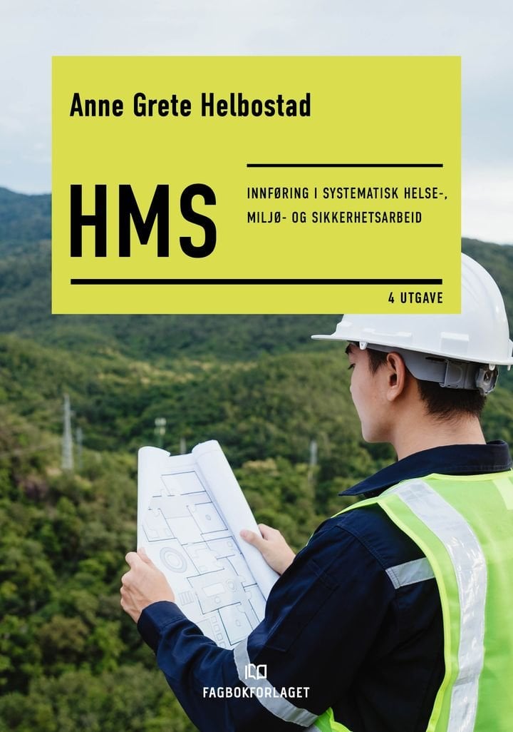 HMS - innføring i systematisk helse-, miljø- og sikkerhetsarbeid