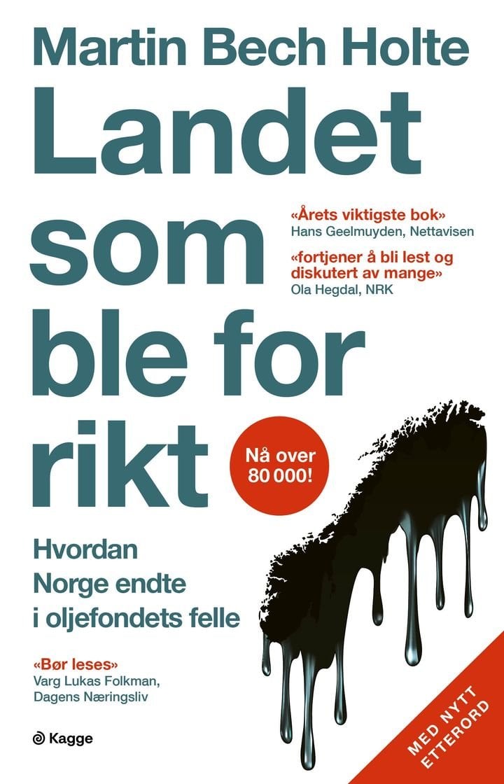 Landet som ble for rikt - hvordan Norge endte i oljefondets felle