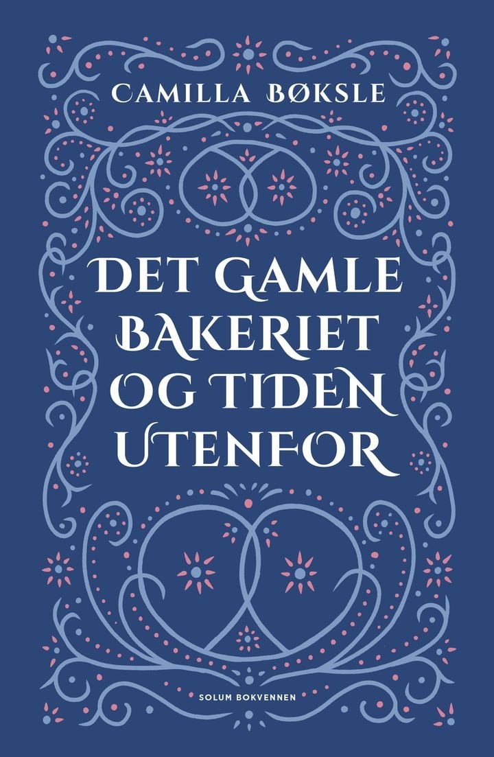 Det gamle bakeriet og tiden utenfor - roman